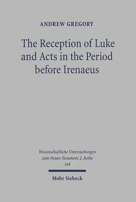 Gregory | The Reception of Luke and Acts in the Period before Irenaeus | E-Book | sack.de