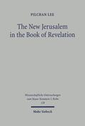 Lee |  The New Jerusalem in the Book of Revelation | eBook | Sack Fachmedien