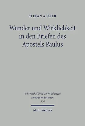 Alkier |  Wunder und Wirklichkeit in den Briefen des Apostels Paulus | eBook | Sack Fachmedien