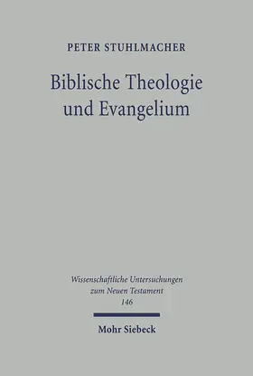Stuhlmacher |  Biblische Theologie und Evangelium | eBook | Sack Fachmedien