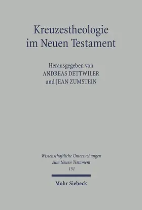 Dettwiler / Zumstein |  Kreuzestheologie im Neuen Testament | eBook | Sack Fachmedien