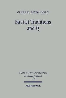 Rothschild | Baptist Traditions and Q | E-Book | www.sack.de