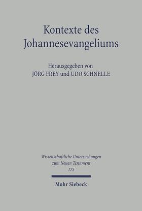 Frey / Schnelle |  Kontexte des Johannesevangeliums | eBook | Sack Fachmedien