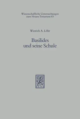 Löhr |  Basilides und seine Schule | eBook | Sack Fachmedien