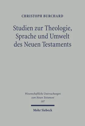 Burchard / Sänger |  Studien zu Theologie, Sprache und Umwelt des Neuen Testaments | eBook | Sack Fachmedien
