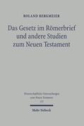 Bergmeier |  Das Gesetz im Römerbrief und andere Studien zum Neuen Testament | eBook | Sack Fachmedien