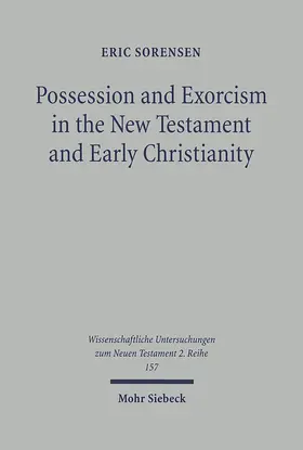 Sorensen |  Possession and Exorcism in the New Testament and Early Christianity | eBook | Sack Fachmedien