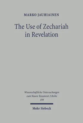 Jauhiainen |  The Use of Zechariah in Revelation | eBook | Sack Fachmedien