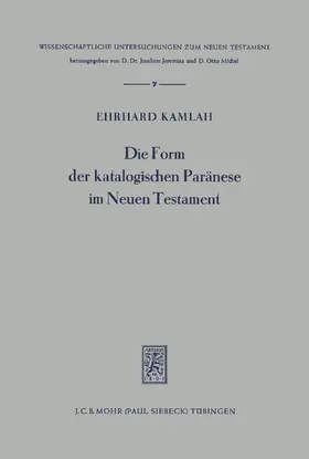 Kamlah |  Die Form der katalogischen Paränese im Neuen Testament | eBook | Sack Fachmedien