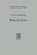 Heiligenthal |  Werke als Zeichen | eBook | Sack Fachmedien