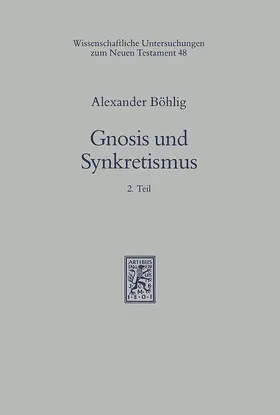 Böhlig |  Gnosis und Synkretismus | eBook | Sack Fachmedien