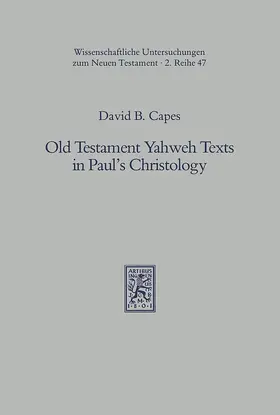 Capes |  Old Testament Yahweh Texts in Paul's Christology | eBook | Sack Fachmedien