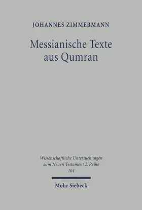 Zimmermann |  Messianische Texte aus Qumran | eBook | Sack Fachmedien