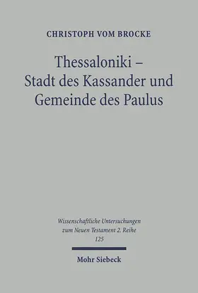 Brocke |  Thessaloniki - Stadt der Kassander und Gemeinde des Paulus | eBook | Sack Fachmedien