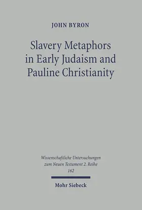 Byron |  Slavery Metaphors in Early Judaism and Pauline Christianity | eBook | Sack Fachmedien