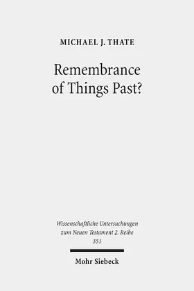 Thate |  Remembrance of Things Past? | eBook | Sack Fachmedien