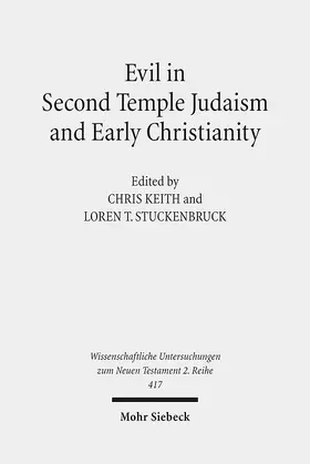 Keith / Stuckenbruck |  Evil in Second Temple Judaism and Early Christianity | eBook | Sack Fachmedien