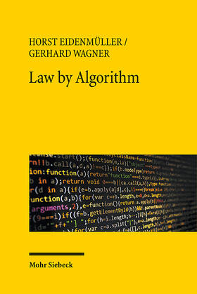 Eidenmüller / Wagner |  Law by Algorithm | Buch |  Sack Fachmedien