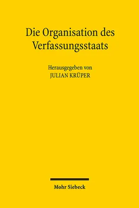 Krüper / Bock / Heinig |  Die Organisation des Verfassungsstaats | eBook | Sack Fachmedien