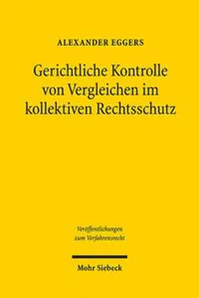 Eggers |  Gerichtliche Kontrolle von Vergleichen im kollektiven Rechtsschutz | Buch |  Sack Fachmedien