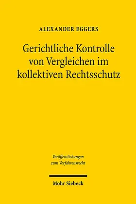 Eggers |  Gerichtliche Kontrolle von Vergleichen im kollektiven Rechtsschutz | eBook | Sack Fachmedien