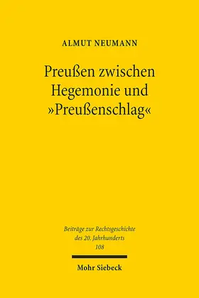 Neumann |  Preußen zwischen Hegemonie und "Preußenschlag" | Buch |  Sack Fachmedien