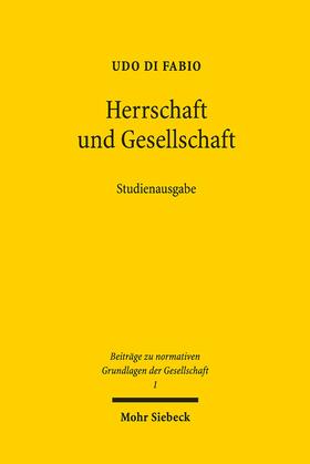 Di Fabio |  Di Fabio, U: Herrschaft und Gesellschaft | Buch |  Sack Fachmedien
