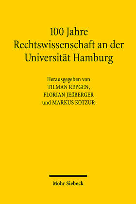 Repgen / Jeßberger / Kotzur | 100 Jahre Rechtswissenschaft an der Universität Hamburg | E-Book | sack.de