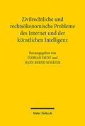 Faust / Schäfer |  Zivilrechtliche und rechtsökonomische Probleme des Internet und der künstlichen Intelligenz | eBook | Sack Fachmedien