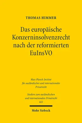 Himmer |  Das europäische Konzerninsolvenzrecht nach der reformierten EuInsVO | Buch |  Sack Fachmedien