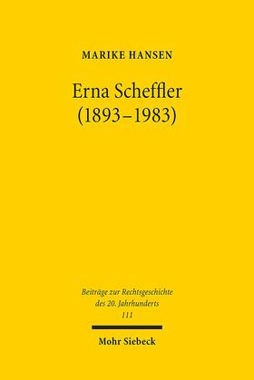 Hansen | Erna Scheffler (1893-1983) | Buch | 978-3-16-157602-7 | sack.de