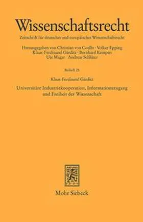 Gärditz |  Universitäre Industriekooperation, Informationszugang und Freiheit der Wissenschaft | Buch |  Sack Fachmedien