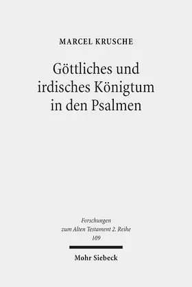 Krusche |  Göttliches und irdisches Königtum in den Psalmen | Buch |  Sack Fachmedien