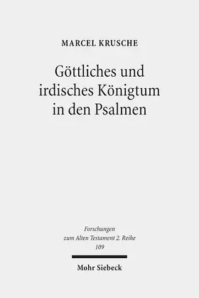Krusche |  Göttliches und irdisches Königtum in den Psalmen | eBook | Sack Fachmedien