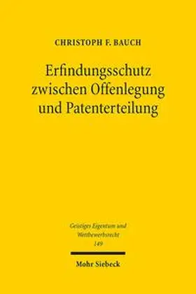 Bauch |  Erfindungsschutz zwischen Offenlegung und Patenterteilung | Buch |  Sack Fachmedien