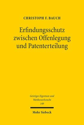 Bauch | Erfindungsschutz zwischen Offenlegung und Patenterteilung | Buch | 978-3-16-157625-6 | sack.de
