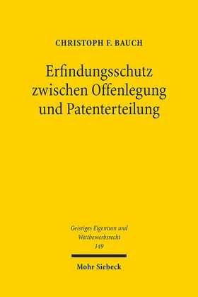 Bauch |  Erfindungsschutz zwischen Offenlegung und Patenterteilung | eBook | Sack Fachmedien
