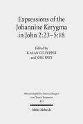 Culpepper / Frey |  Expressions of the Johannine Kerygma in John 2:23-5:18 | eBook | Sack Fachmedien