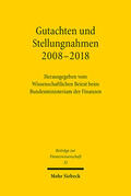 beim Bundesministerium der Finanzen |  Gutachten und Stellungnahmen 2008-2018 | eBook | Sack Fachmedien