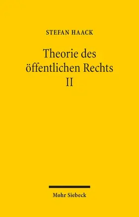 Haack | Theorie des öffentlichen Rechts II | E-Book | www.sack.de