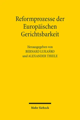 Lukanko / Thiele / Lukanko |  Reformprozesse der Europäischen Gerichtsbarkeit | eBook | Sack Fachmedien