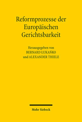Lukanko / Lukanko / Thiele | Reformprozesse der Europäischen Gerichtsbarkeit | E-Book | sack.de
