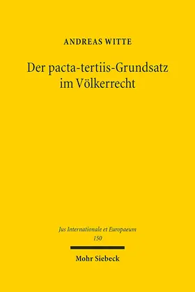 Witte |  Der pacta-tertiis-Grundsatz im Völkerrecht | Buch |  Sack Fachmedien
