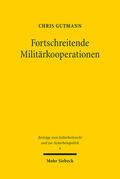 Gutmann |  Fortschreitende Militärkooperationen | eBook | Sack Fachmedien