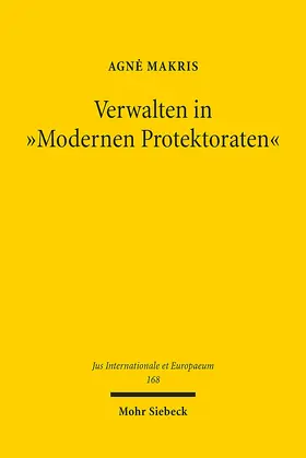 Makris |  Verwalten in "Modernen Protektoraten" | Buch |  Sack Fachmedien
