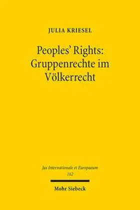 Kriesel |  Peoples' Rights: Gruppenrechte im Völkerrecht | Buch |  Sack Fachmedien