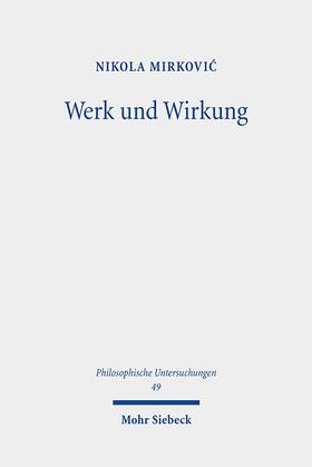 Mirkovic / Mirkovic | Mirkovic, N: Werk und Wirkung | Buch | 978-3-16-157734-5 | sack.de