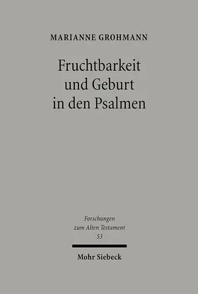 Grohmann |  Fruchtbarkeit und Geburt in den Psalmen | eBook | Sack Fachmedien