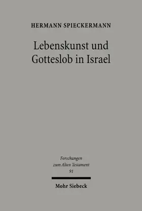 Spieckermann |  Lebenskunst und Gotteslob in Israel | eBook | Sack Fachmedien