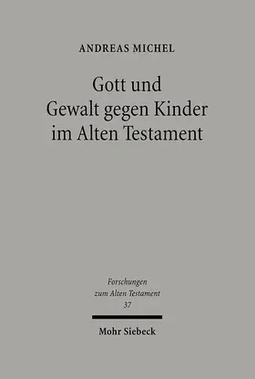 Michel |  Gott und Gewalt gegen Kinder im Alten Testament | eBook | Sack Fachmedien